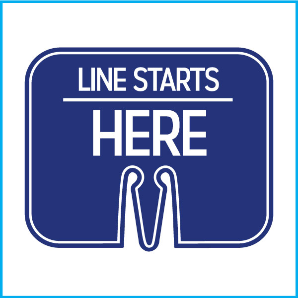 LINE STARTS HERE Cone Cap Sign, Double-Sided