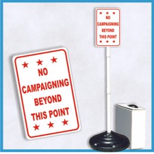 NO CAMPAIGNING... Weightable Base Sign Sets