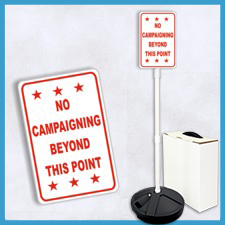 NO CAMPAIGNING... Weightable Base Sign Sets