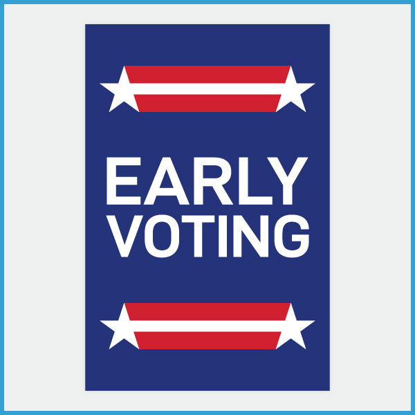 EARLY VOTING Window Graphic Signs, Re-Usable